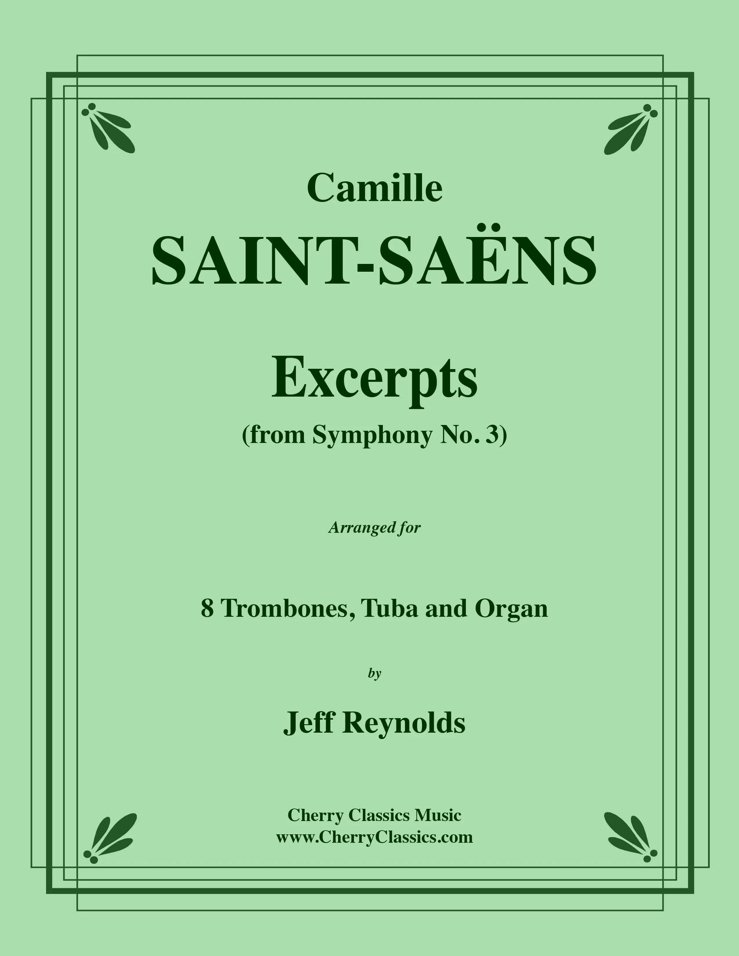 Saint-Saens - Symphony No. 3 Finale for Trombones, Tuba and Organ